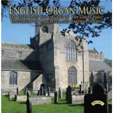 English Organ Music - The Organs of the University of Lancaster and Cartmel Priory
